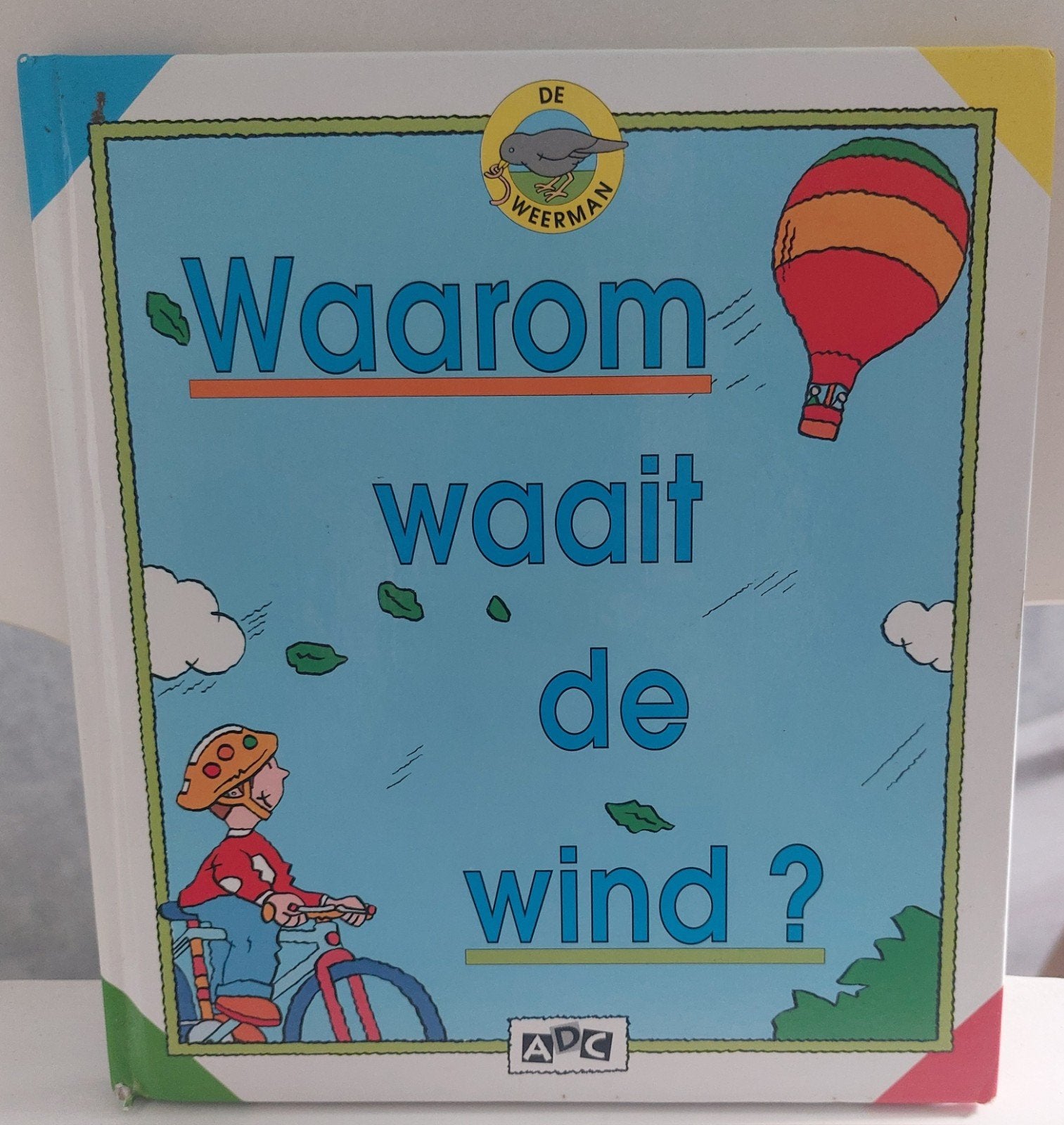 Waarom waait de wind? - De Weerman, Boeken, Ophalen of Verzenden, Zo goed als nieuw, Onbekend, Non-fictie