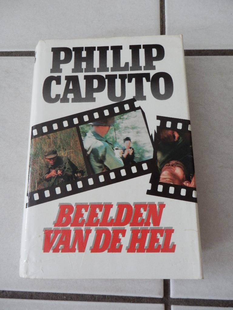 Beelden van de hel/Philip Caputo, Boeken, Ophalen of Verzenden, Zo goed als nieuw, Philip Caputo