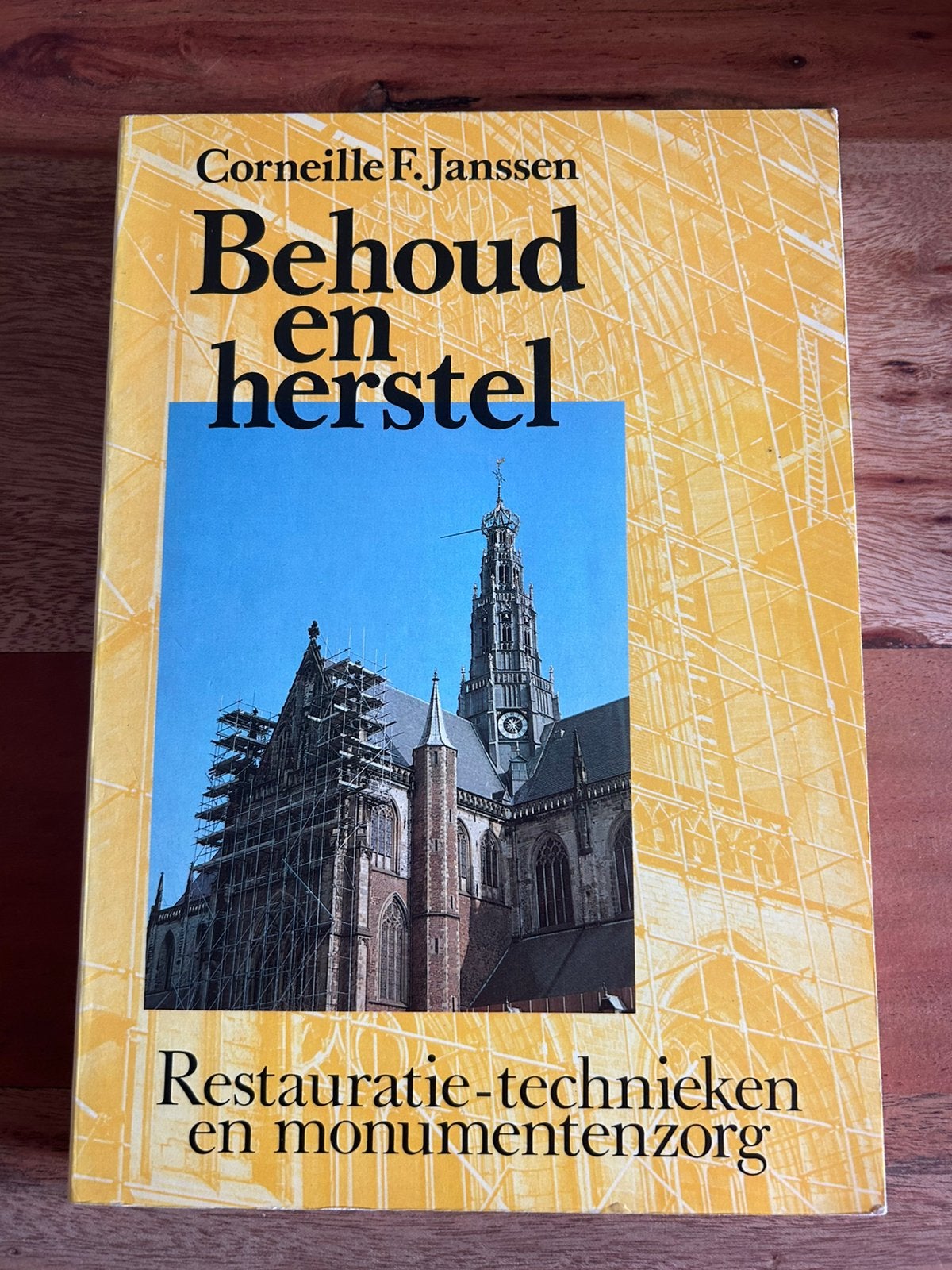 Corneille F. Janssen - Behoud en herstel - Monumentenzorg, Ophalen of Verzenden, Zo goed als nieuw, Overige onderwerpen, Corneille F. Janssen