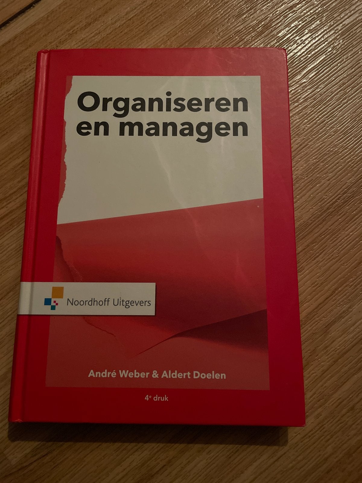 Organiseren en managen - André Weber & Aldert Doelen, Boeken, Ophalen of Verzenden, Gamma, Zo goed als nieuw, HBO