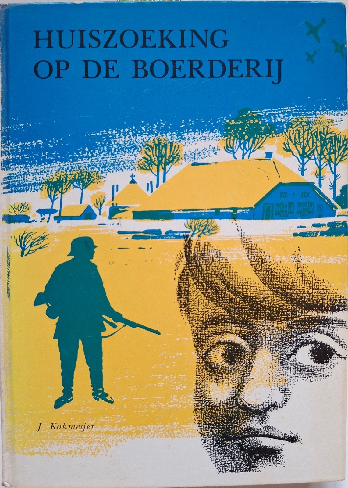 J. Kokmeijer - Huiszoeking op de boerderij, Ophalen of Verzenden, Gelezen, J. Kokmeijer