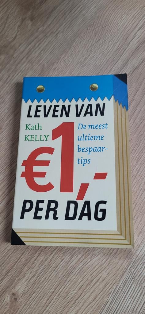 Kath Kelly - Leven van 1,- per dag, Ophalen of Verzenden, Nieuw, Kath Kelly