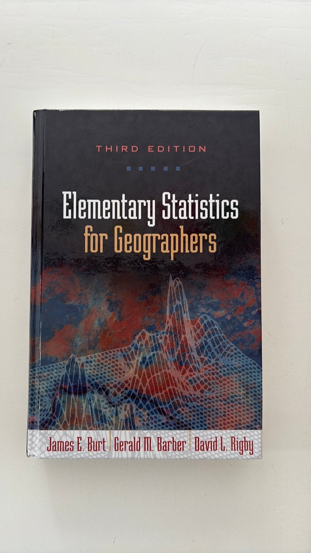 Elementary Statistics for Geographers - third edition, Boeken, Studieboeken en Cursussen, Ophalen of Verzenden, Beta, Zo goed als nieuw