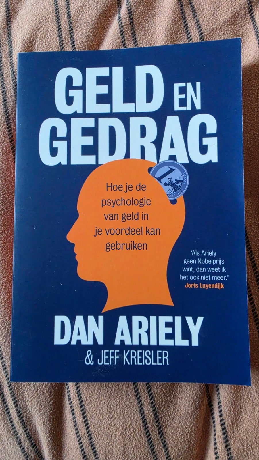 Geld en Gedrag - Hoe je de psychologie van geld gebruikt, Ophalen of Verzenden, Zo goed als nieuw, Economie en Marketing, Dan Ariely & Jeff Kreisler