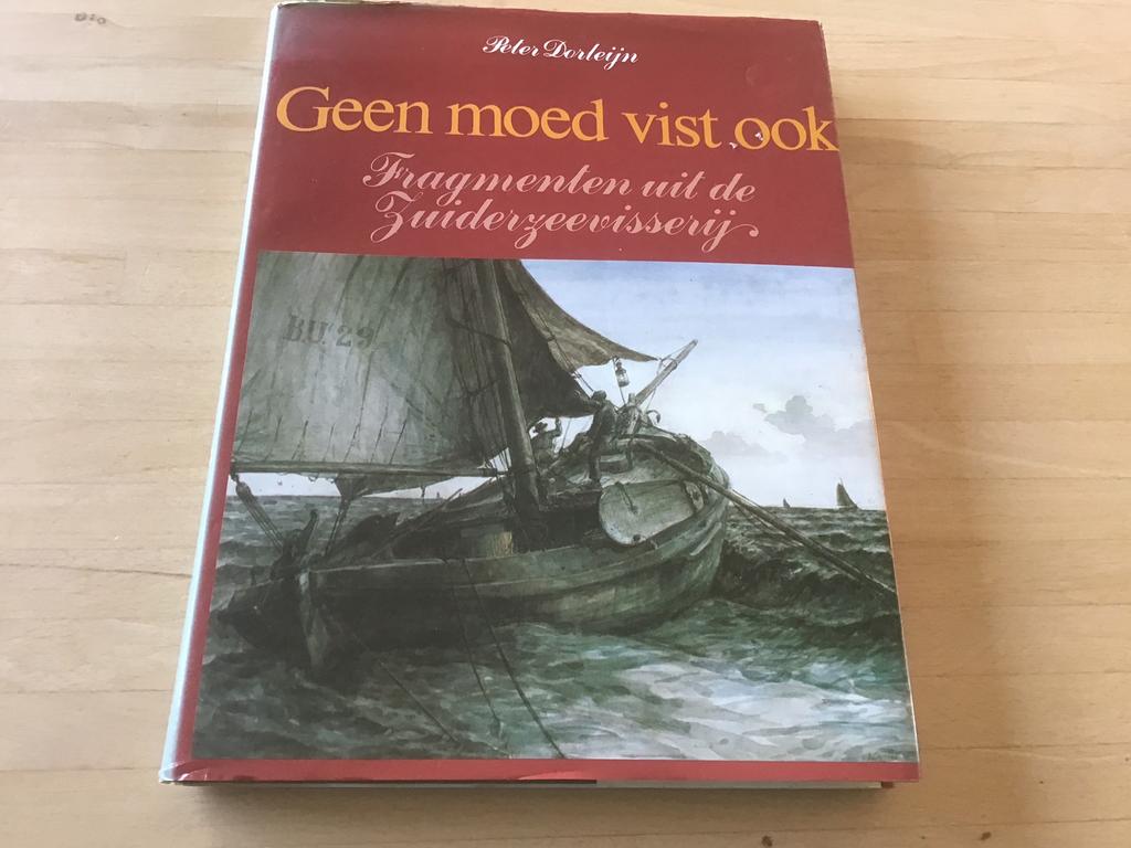 Geen moed vist ook - Peter Dorleijn, Boeken, Geschiedenis | Stad en Regio, Ophalen of Verzenden, Zo goed als nieuw