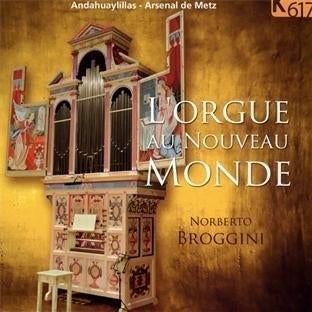 NIEUW L'Orgue au Nouveau Monde / Norberto Broggini (K617), Met libretto, Overige typen, Nieuw in verpakking, Middeleeuwen en Renaissance