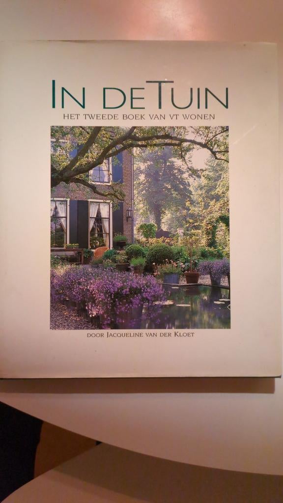 In de Tuin - Het Tweede Boek van VT Wonen, Ophalen of Verzenden, Zo goed als nieuw, Jacqueline van der Kloet, Tuinieren en Tuinplanten