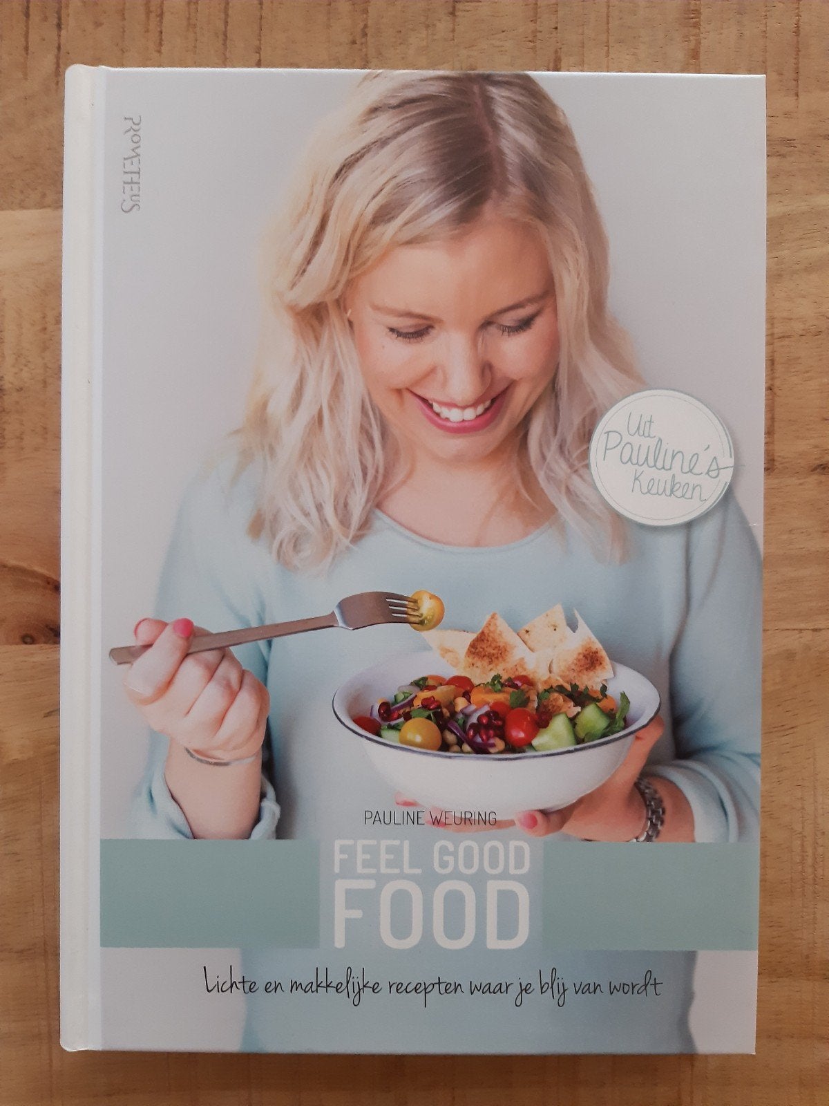 Feel good food - Uit Pauline's keuken, Ophalen of Verzenden, Zo goed als nieuw, Pauline Weuring