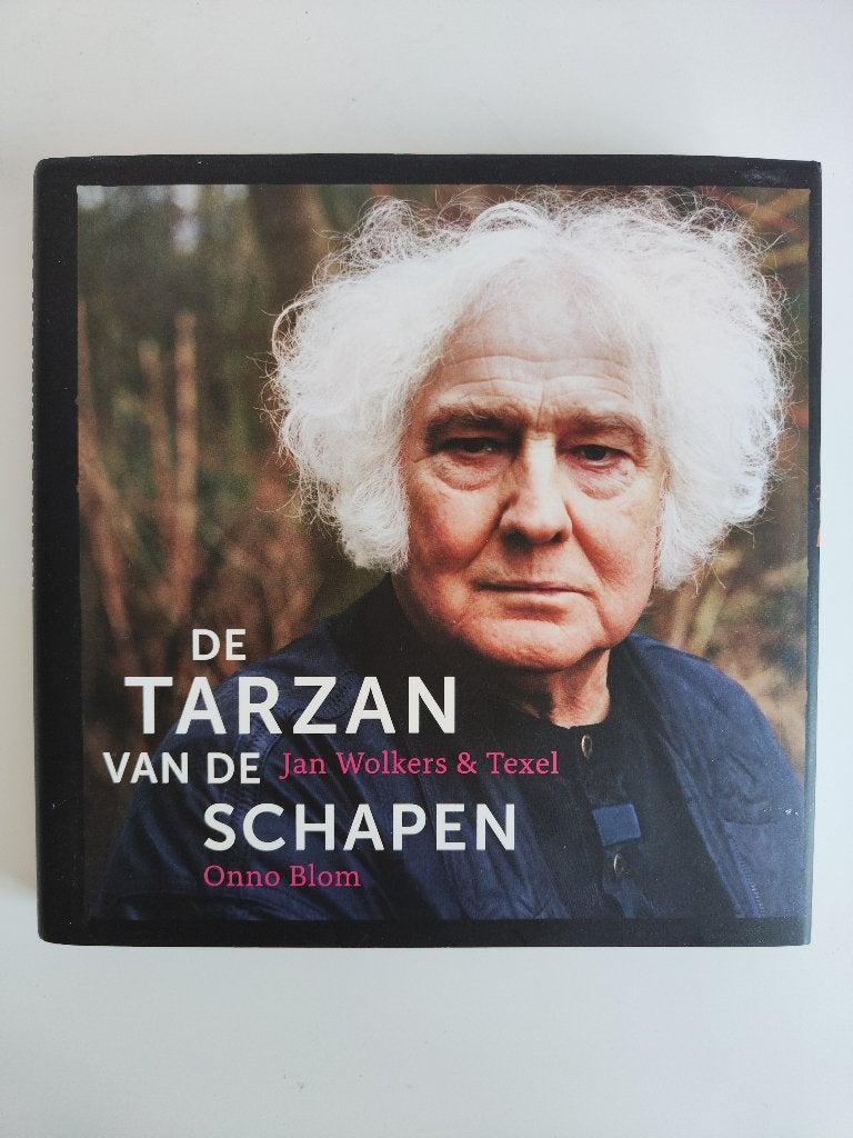 De Tarzan van de schapen | Jan Wolkers & Texel, Boeken, Onno Blom, Ophalen of Verzenden, Zo goed als nieuw, Nederland