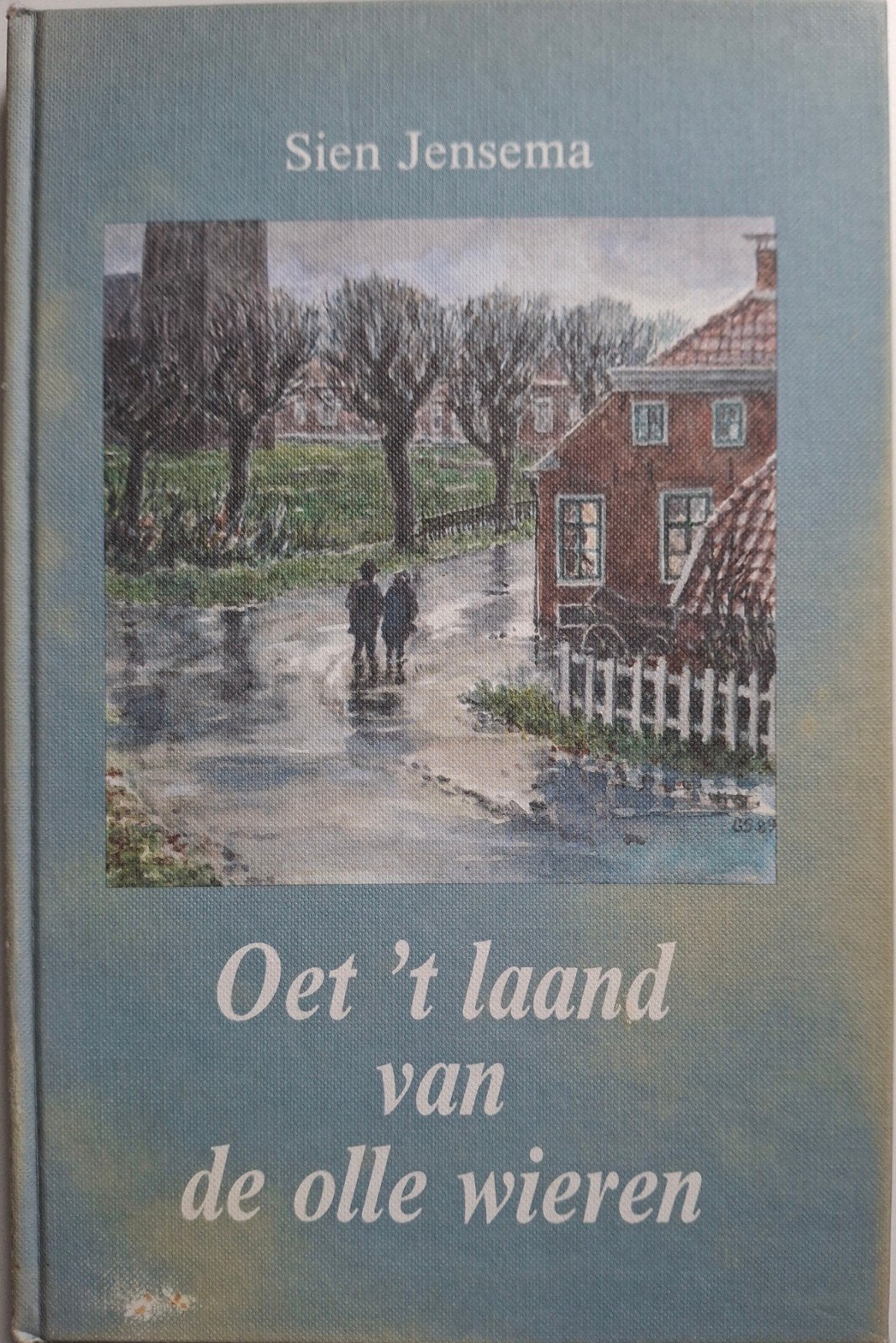 Sien Jensema. - Oet 't laand van de olle wieren, Ophalen of Verzenden, Gelezen, Sien Jensema.