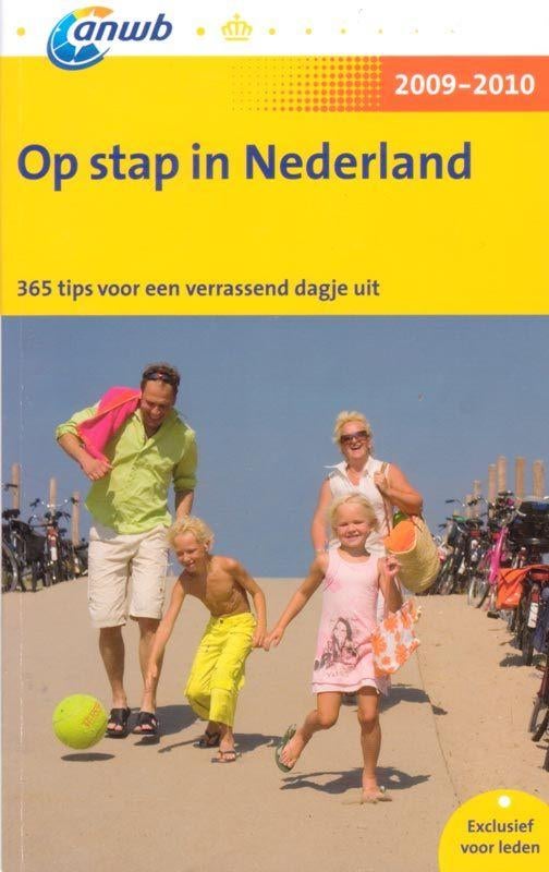 Op stap in Nederland - ANWB 2009-2010, ANWB, Ophalen of Verzenden, Zo goed als nieuw, Reisgids of -boek