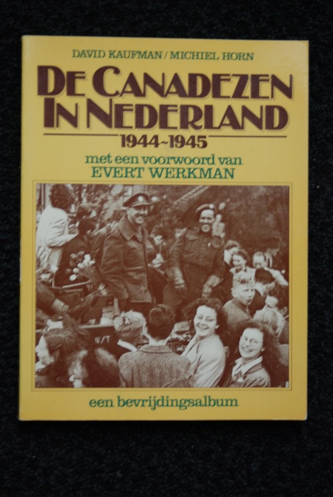 De Canadezen in Nederland 1944 - 1945, Ophalen of Verzenden, Overige soorten, Nederland, Boek of Tijdschrift
