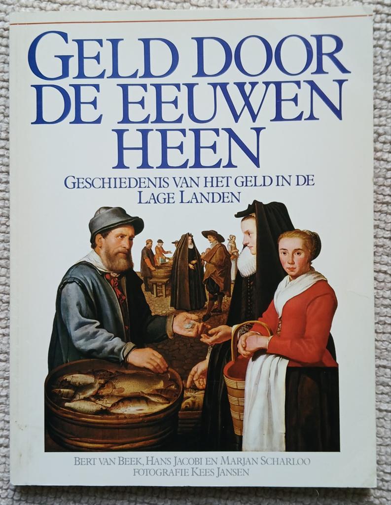 Paperback Geld door de eeuwen heen, Boeken, Ophalen of Verzenden, Gelezen, Bert van Beek, Hans Jacobi, Marjan Scharloo