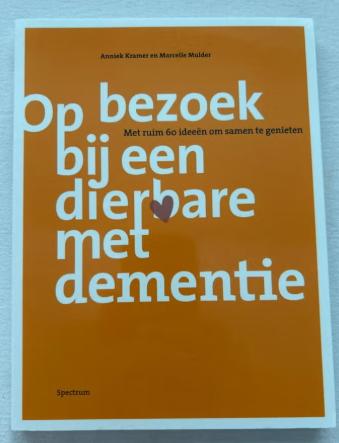 Op bezoek bij een dierbare met dementie Anniek Kramer, Ophalen of Verzenden, Zo goed als nieuw