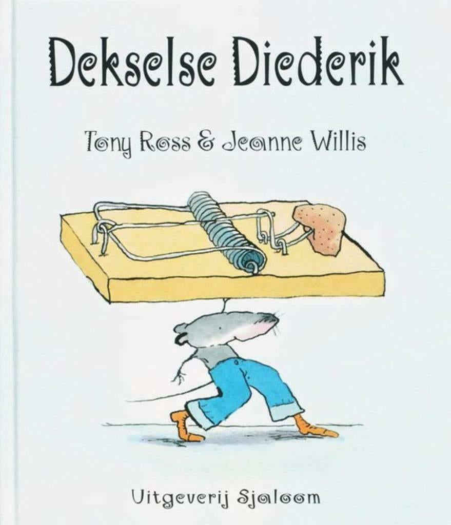 Dekselse Diederik - Tony Ross & Jeanne Willis, Ophalen of Verzenden, Zo goed als nieuw, Jongen of Meisje, Fictie algemeen