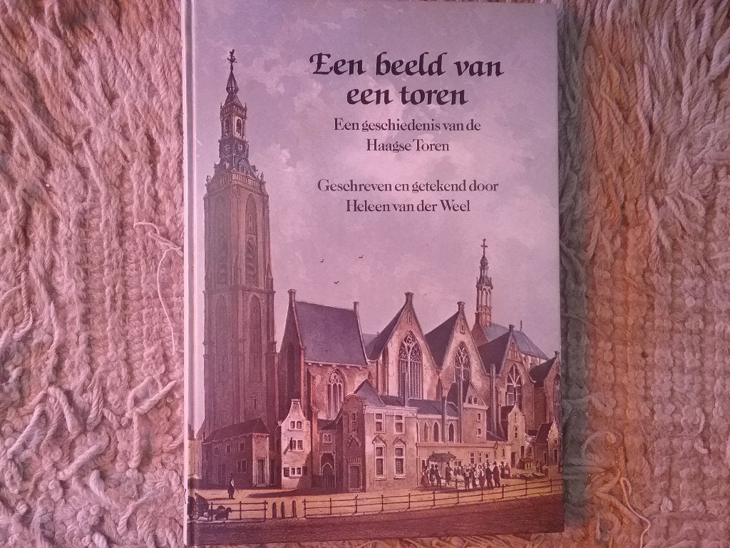 Een geschiedenis vd Haagse Toren / H vd Weel (1981 Den Haag), Boeken, Geschiedenis | Stad en Regio, Ophalen of Verzenden, Zo goed als nieuw