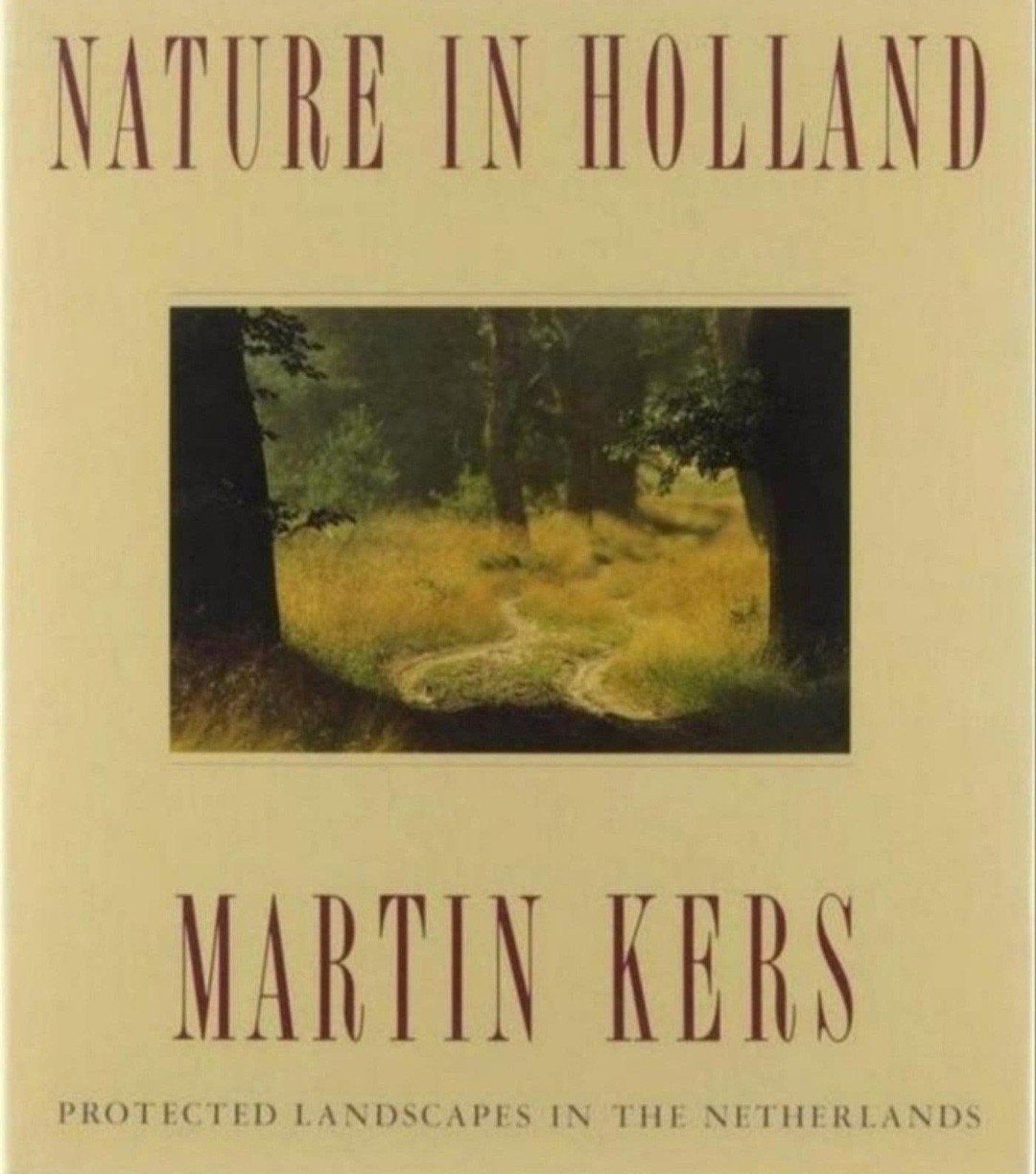 NATUUR IN HOLLAND Martin Kers. Hardcover, Ophalen of Verzenden, Zo goed als nieuw
