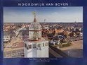 Noordwijk van boven., Ophalen of Verzenden, 20e eeuw of later, Zo goed als nieuw