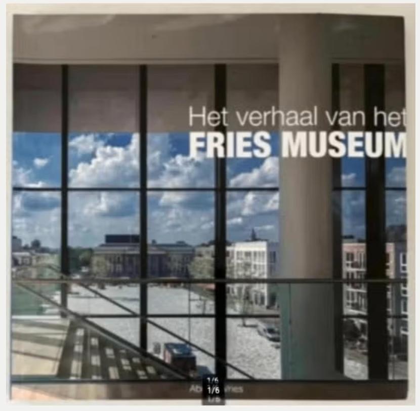 Het verhaal van het Fries museum - Bertus Fennema, Ophalen of Verzenden, 20e eeuw of later, Zo goed als nieuw