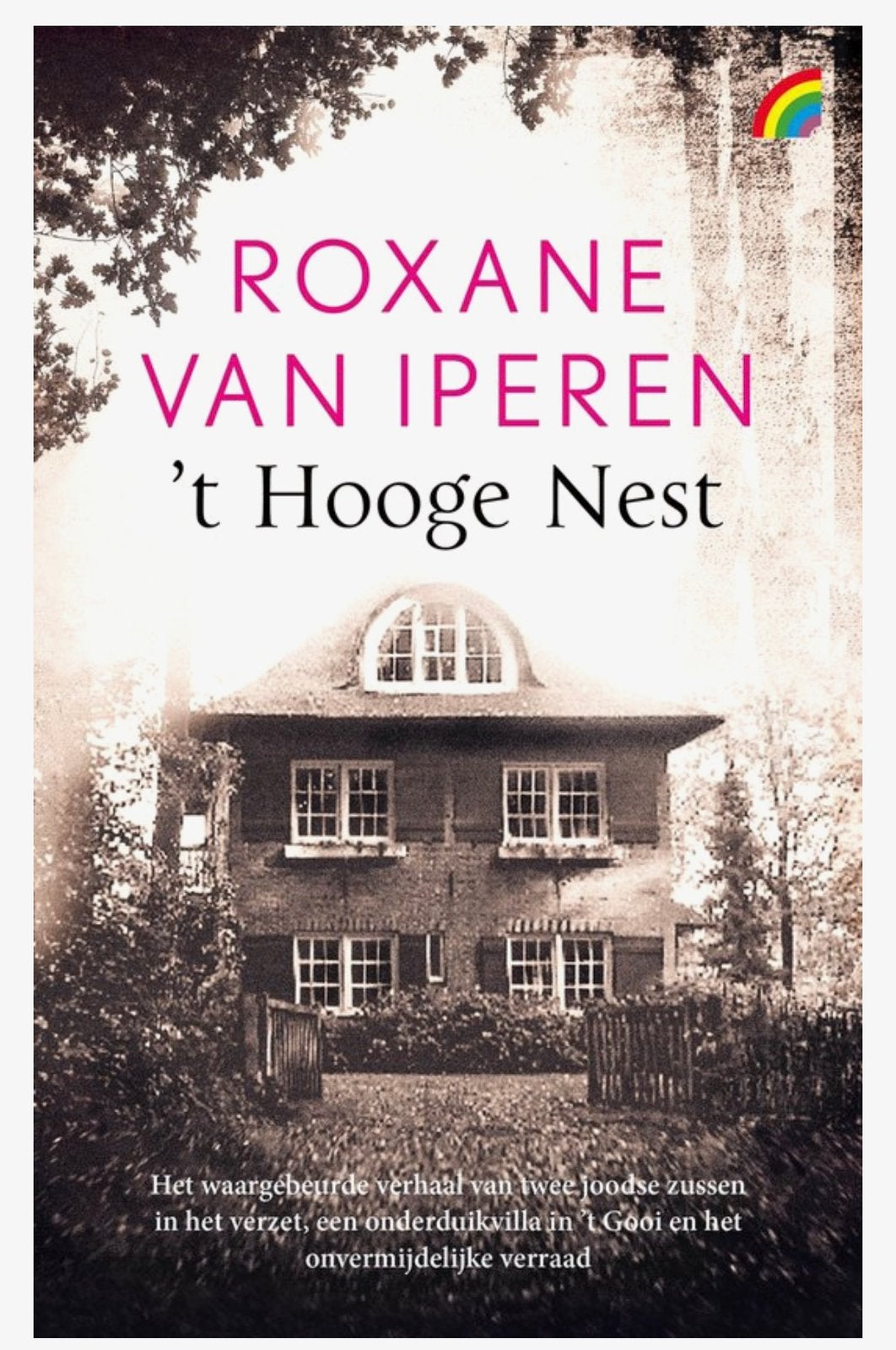 Roxane van Iperen - 't Hooge Nest (Paperback), Boeken, Ophalen of Verzenden, Gelezen, Nederland