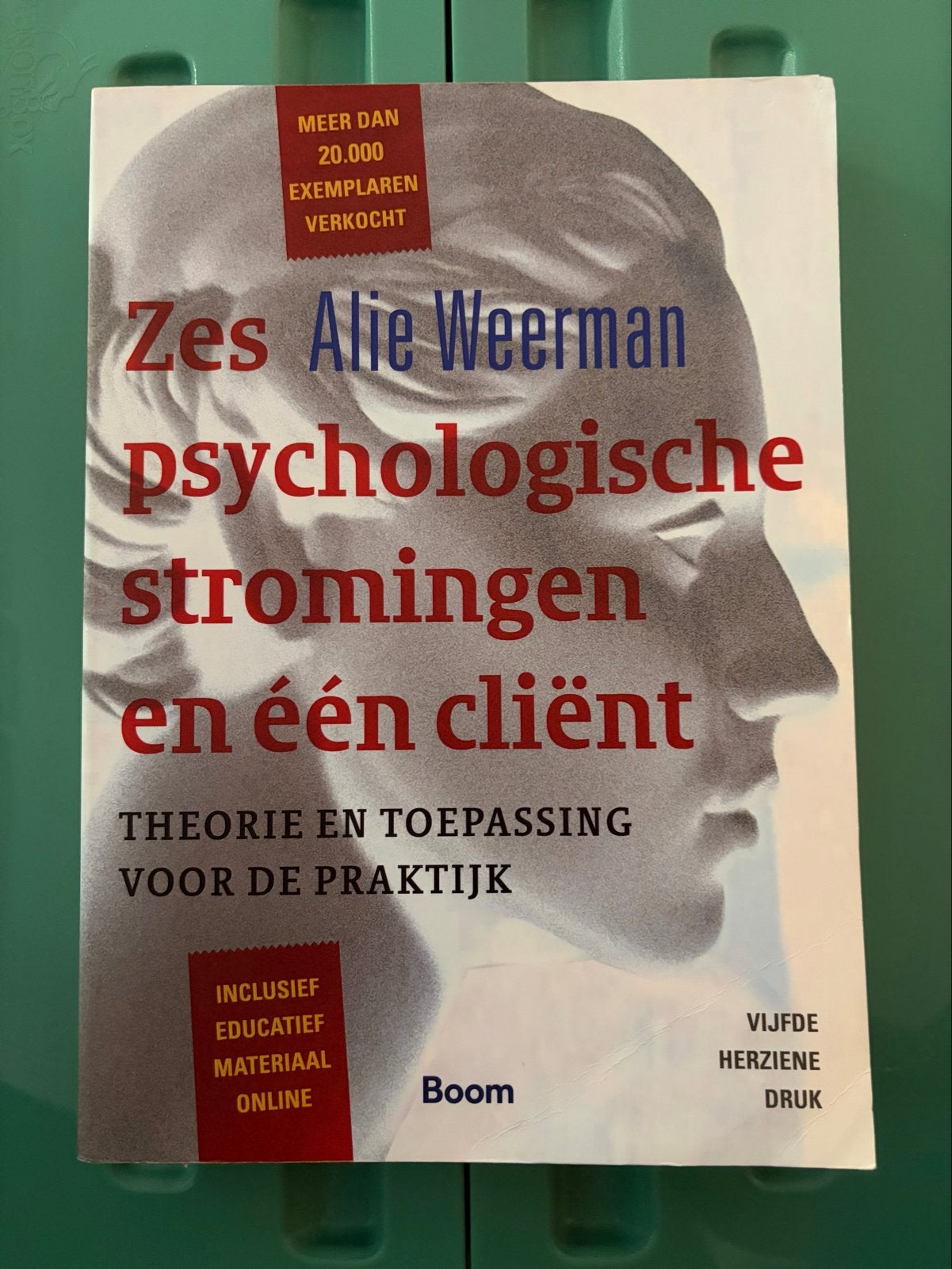 Zes Psychologische Stromingen en Eén Cliënt - Alie Weerman, Ophalen, Nieuw, Klinische psychologie