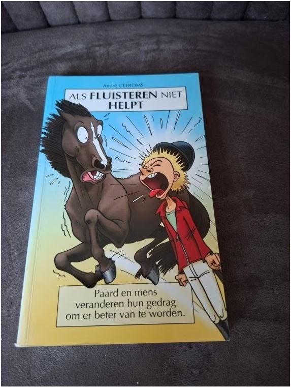 Als Fluisteren Niet Helpt - André Geeroms, Ophalen of Verzenden, Zo goed als nieuw