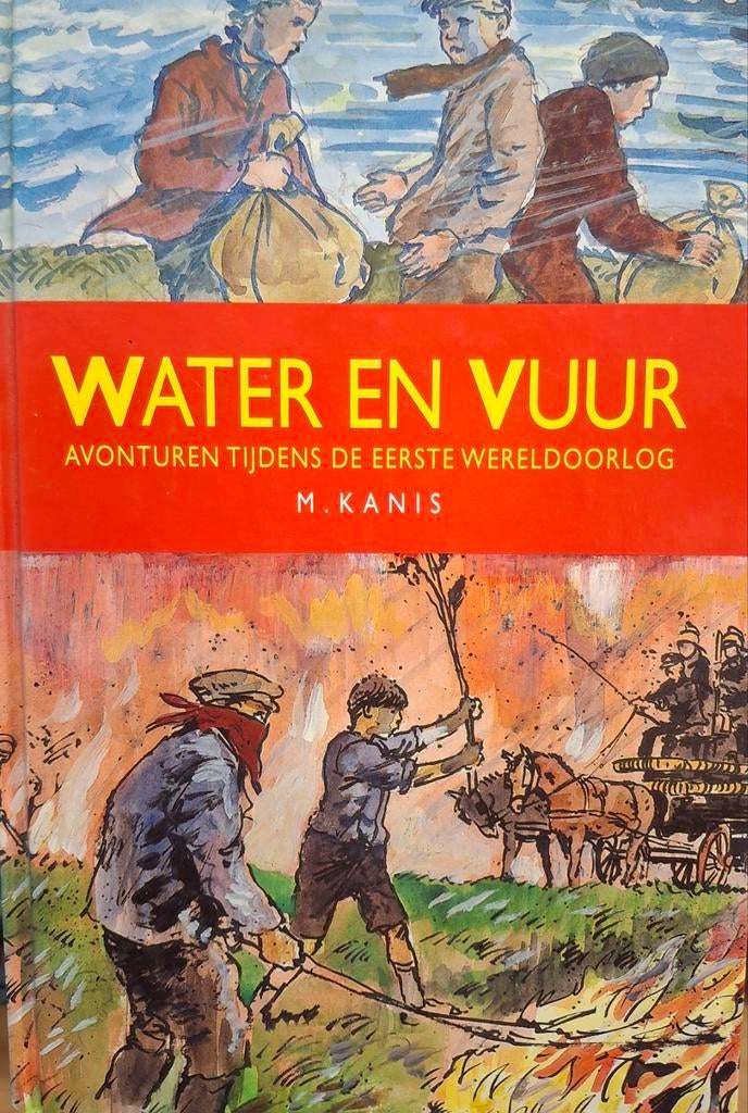M. Kanis - Water en vuur, Ophalen of Verzenden, Gelezen, M. Kanis