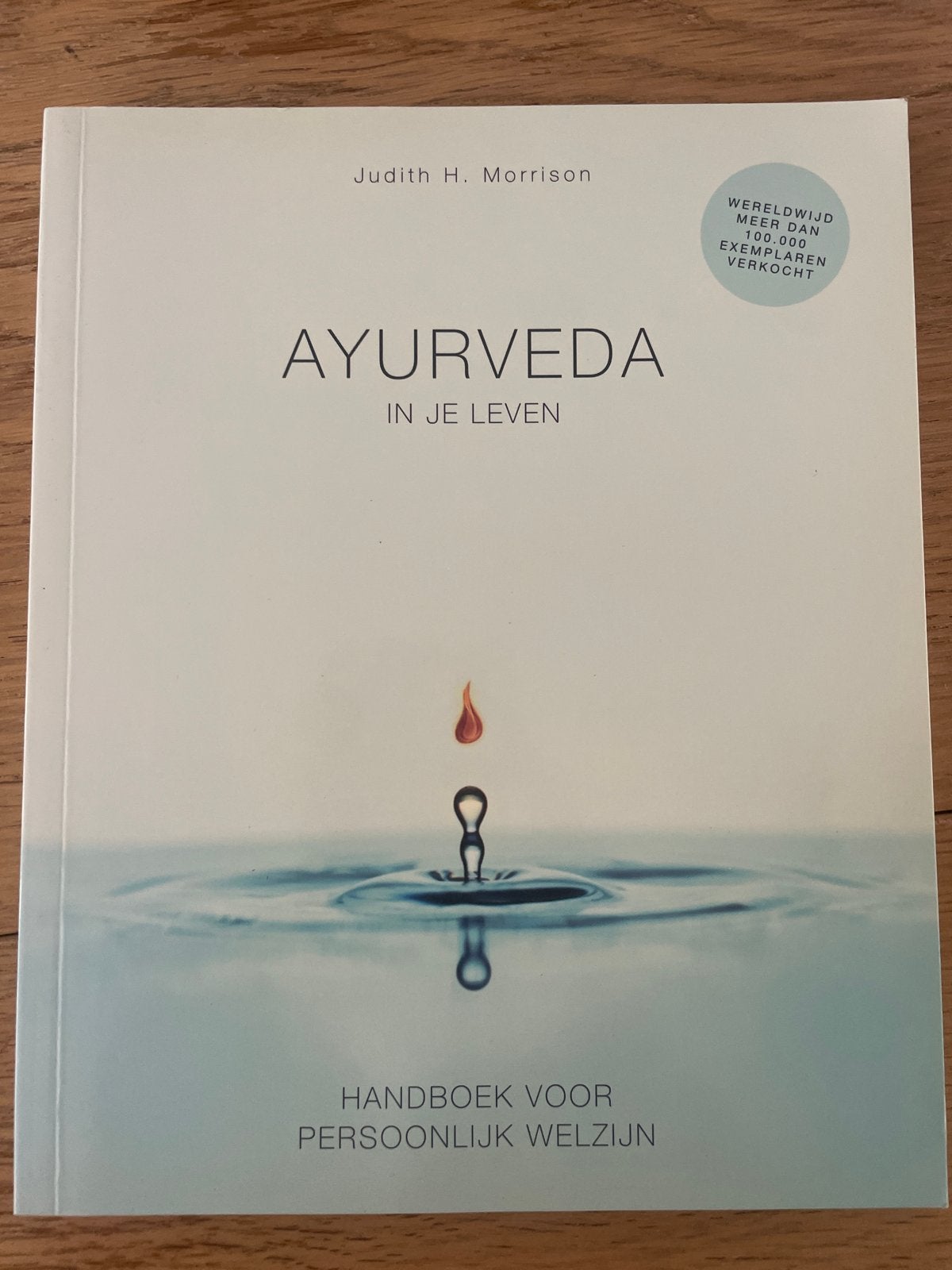 Ayurveda in je leven: Handboek voor persoonlijk welzijn, Ophalen of Verzenden, Zo goed als nieuw, Spiritualiteit algemeen, Instructieboek
