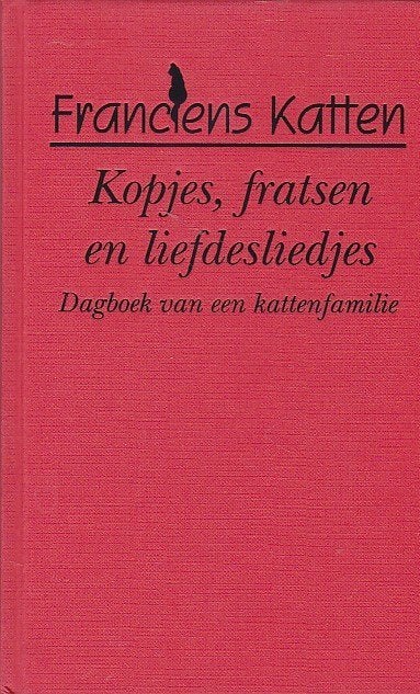 Franciens Katten - Kopjes, fratsen en liefdesliedjes, Ophalen of Verzenden, Zo goed als nieuw, Francien van Westering, Prentenboek