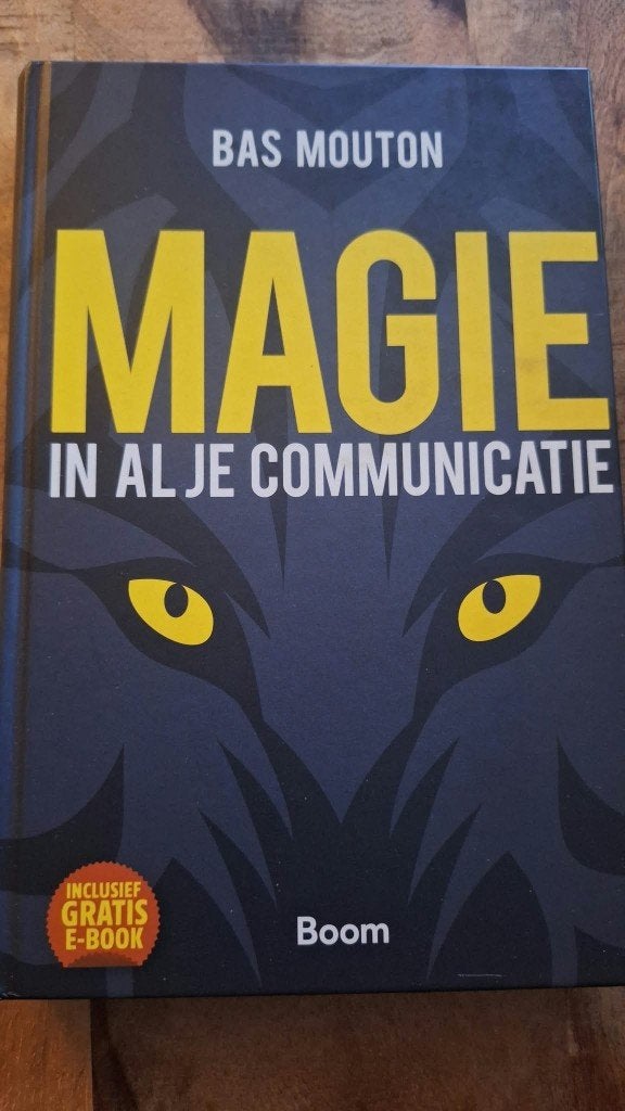 Magie in al je communicatie - Bas Mouton, Boeken, Ophalen of Verzenden, Zo goed als nieuw, Overige onderwerpen, Bas Mouton