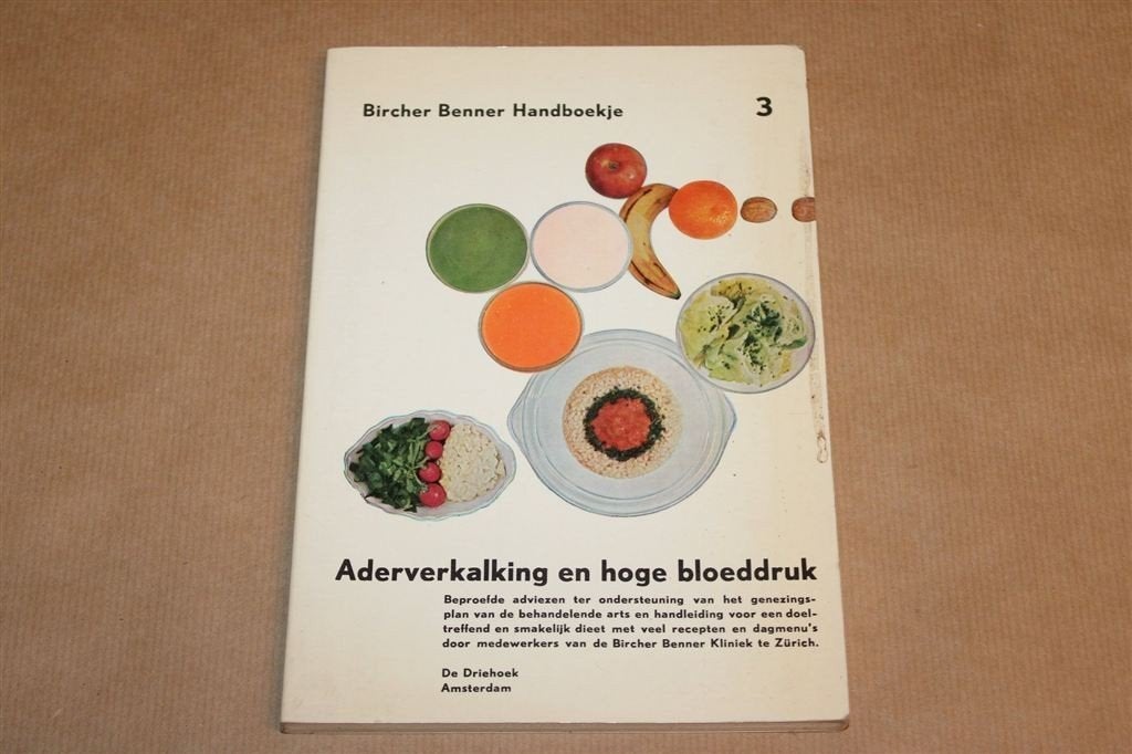 Aderverkalking en Hoge Bloeddruk — Bircher-Benner Dieet, Boeken, Ophalen of Verzenden, Gelezen