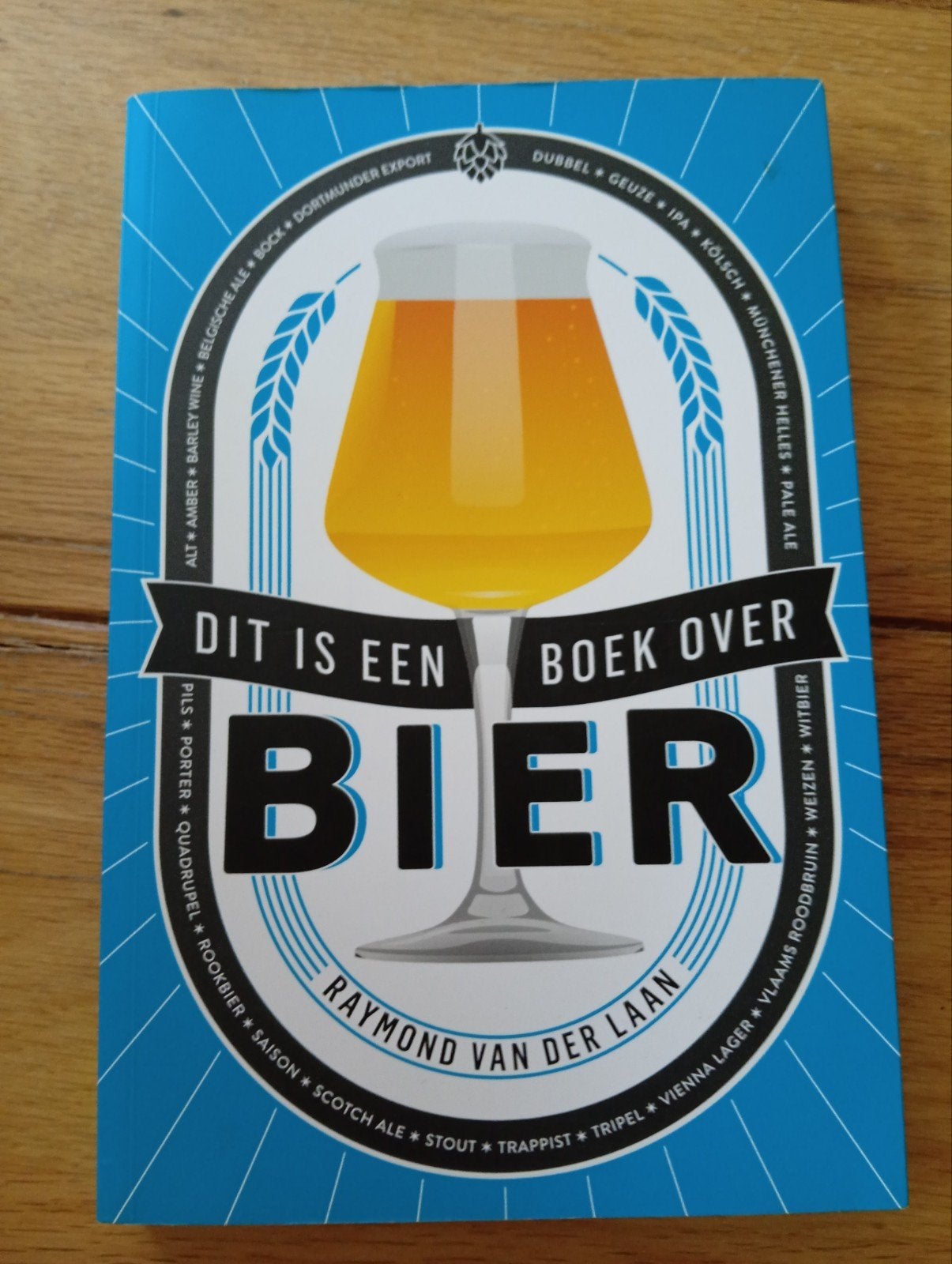 Dit is een boek over bier - Raymond van der Laan, Raymond van der Laan, Ophalen of Verzenden, Zo goed als nieuw, Overige onderwerpen