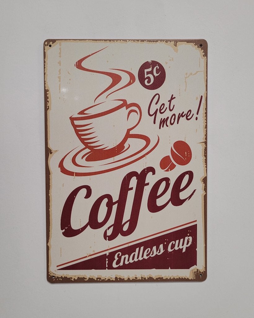 Coffee endless cup koffie reclamebord van metaal wandbord, Info@deconoord.nl, Deco Noord, Monetpassage 19  Emmen, Nieuw