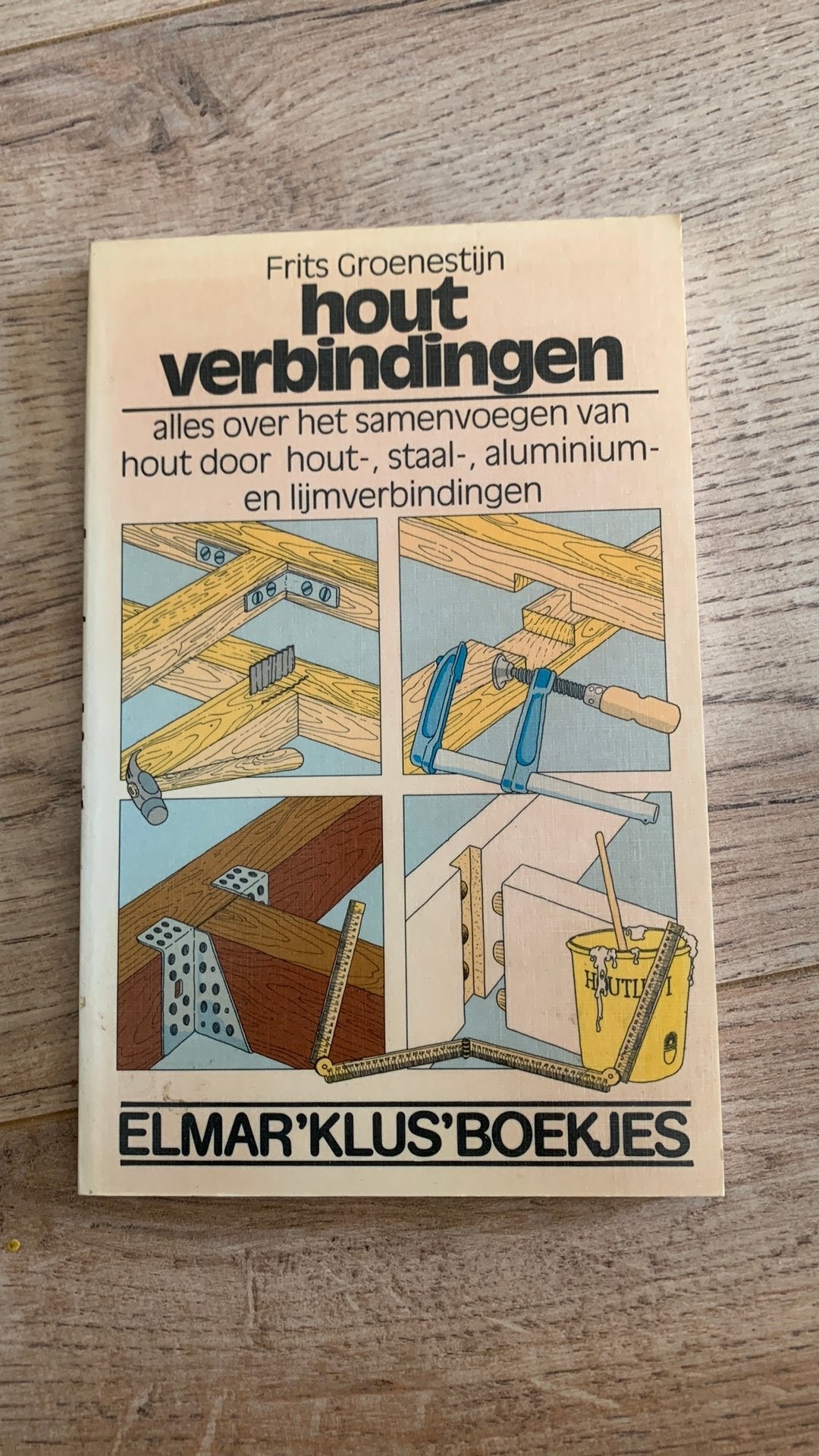 Timmeren meubelmaken houtverbindingen houtbewerken boeken, Ophalen of Verzenden, Zo goed als nieuw