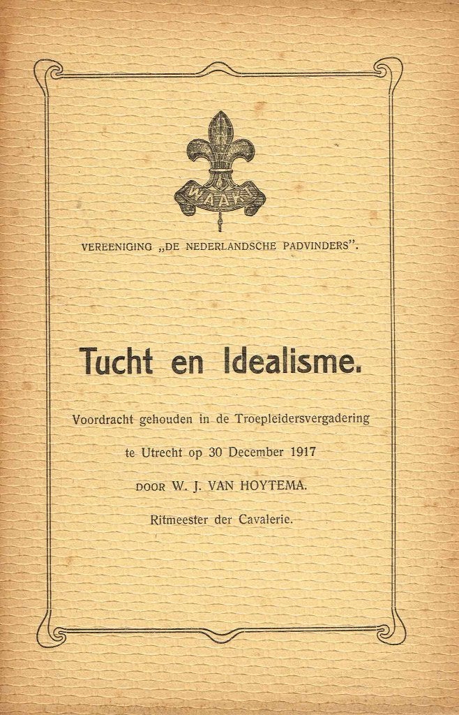 scouting Waakt: Tucht en Idealisme, 1917, W.J. van Hoytema, Verzamelen, Scouting, Ophalen of Verzenden, Zo goed als nieuw, Boek of Tijdschrift