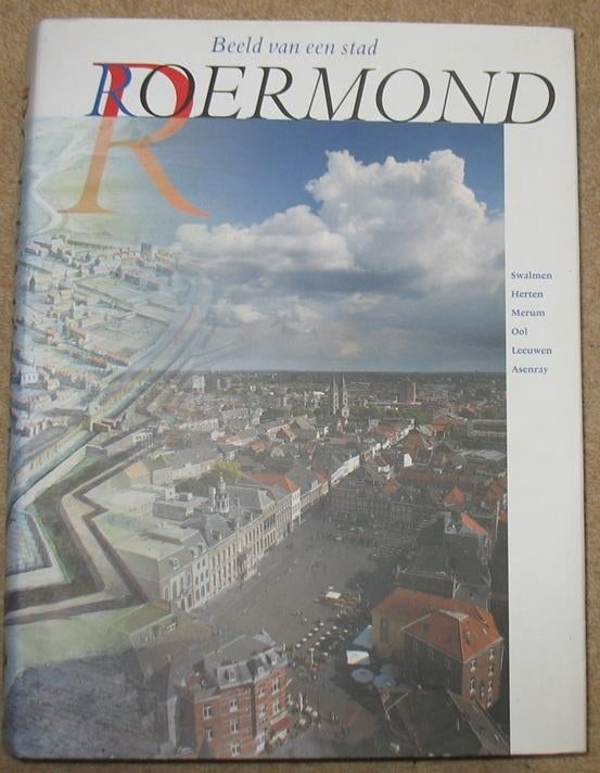 Roermond beeld v e stad; Swalmen Herten Merum Ool Leeuwen, Verzenden, Zo goed als nieuw