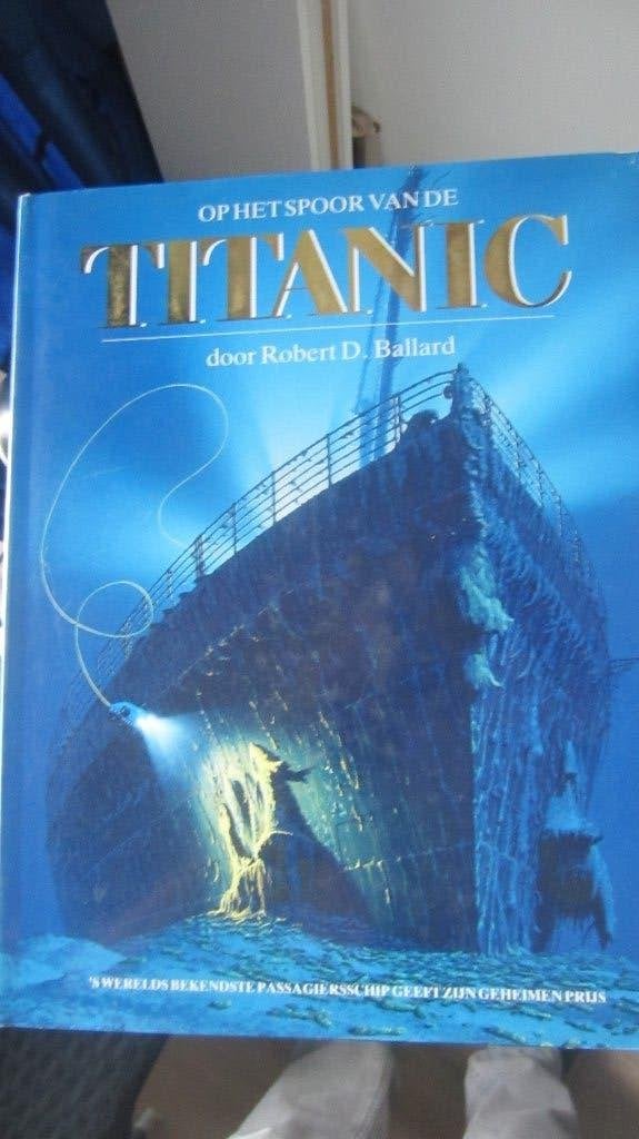 Op het spoor van de TITANIC,boek, Boeken, Geschiedenis | Wereld, Gelezen, 19e eeuw, Overige gebieden, Robert D.Ballard