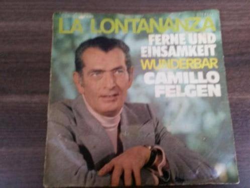 Camillo Felgen ‎– Ferne Und Einsamkeit (La Lontananza), 7 inch, Zo goed als nieuw, Overige typen, Schlager