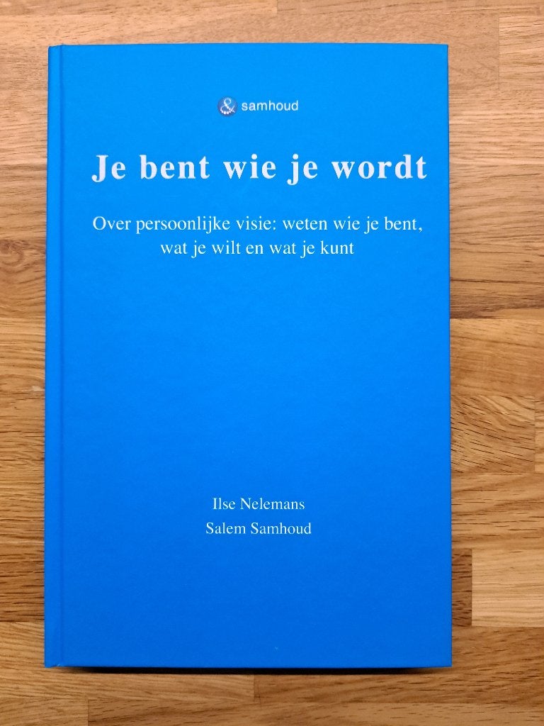 Je bent wie je wordt - Nelemans & Samhoud (gebonden), Ophalen of Verzenden, Nieuw