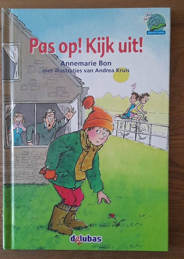 Annemarie Bon - Pas op! Kijk uit! (E4-E5), Ophalen of Verzenden, Gelezen, Annemarie Bon, Fictie algemeen