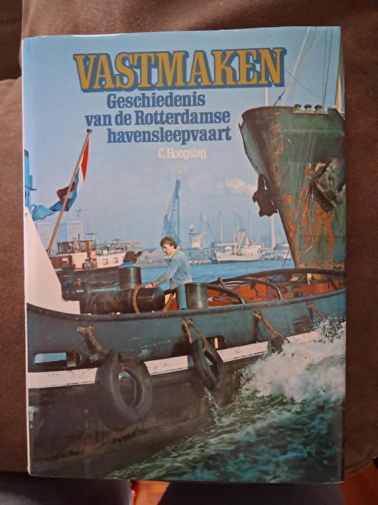 Vastmaken: Geschiedenis van de Rotterdamse havensleepvaart, Verzamelen, Verzenden, Gebruikt, Boek of Tijdschrift