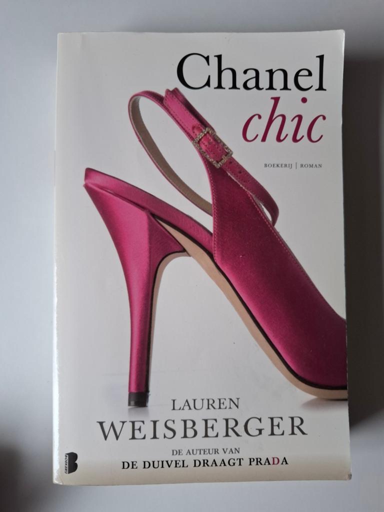 Chanel Chic - Lauren Weisberger (De Duivel Draagt Prada), Boeken, Ophalen of Verzenden, Gelezen, Lauren Weisberger, Nederland