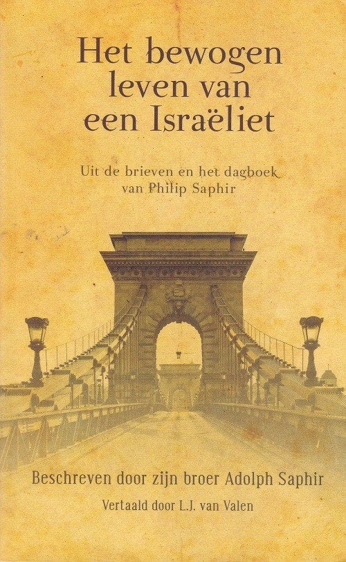 Het bewogen leven van een Israeliet - Adolph Saphir, Gelezen, Saphir, Christendom | Protestants, Ophalen of Verzenden