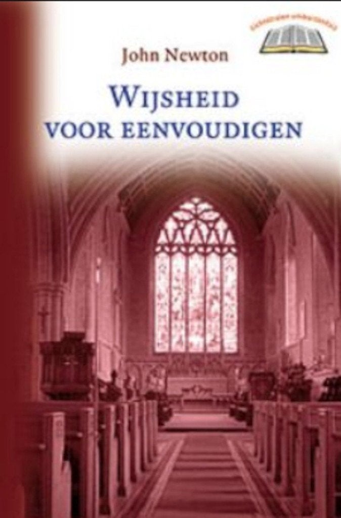 Wijsheid voor eenvoudigen John Newton 9789033124969, Ophalen of Verzenden, Zo goed als nieuw, John Newton, Christendom | Protestants