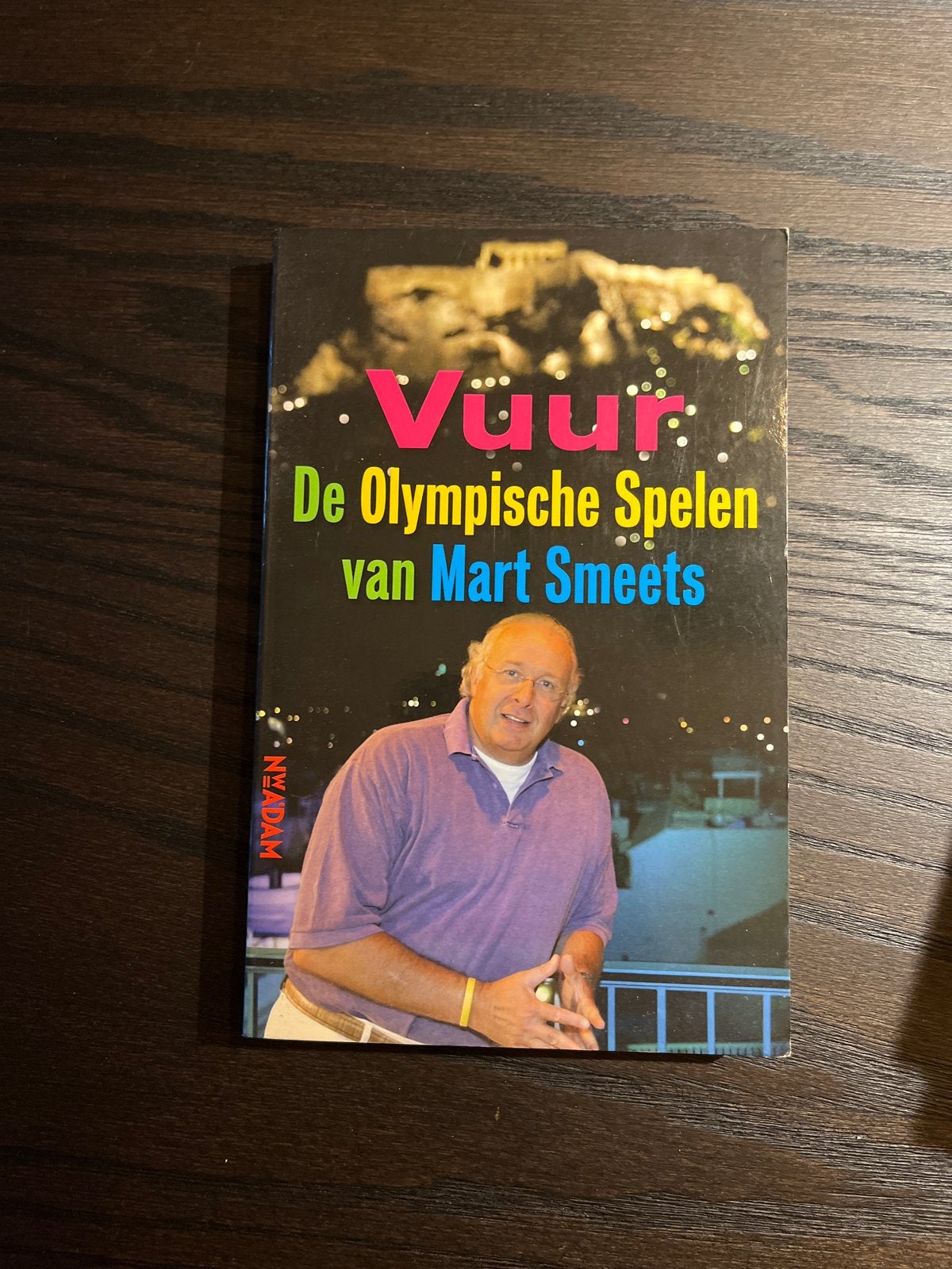 Vuur: De Olympische Spelen van Mart Smeets - Sportboek, Ophalen of Verzenden, Gelezen, Overige sporten