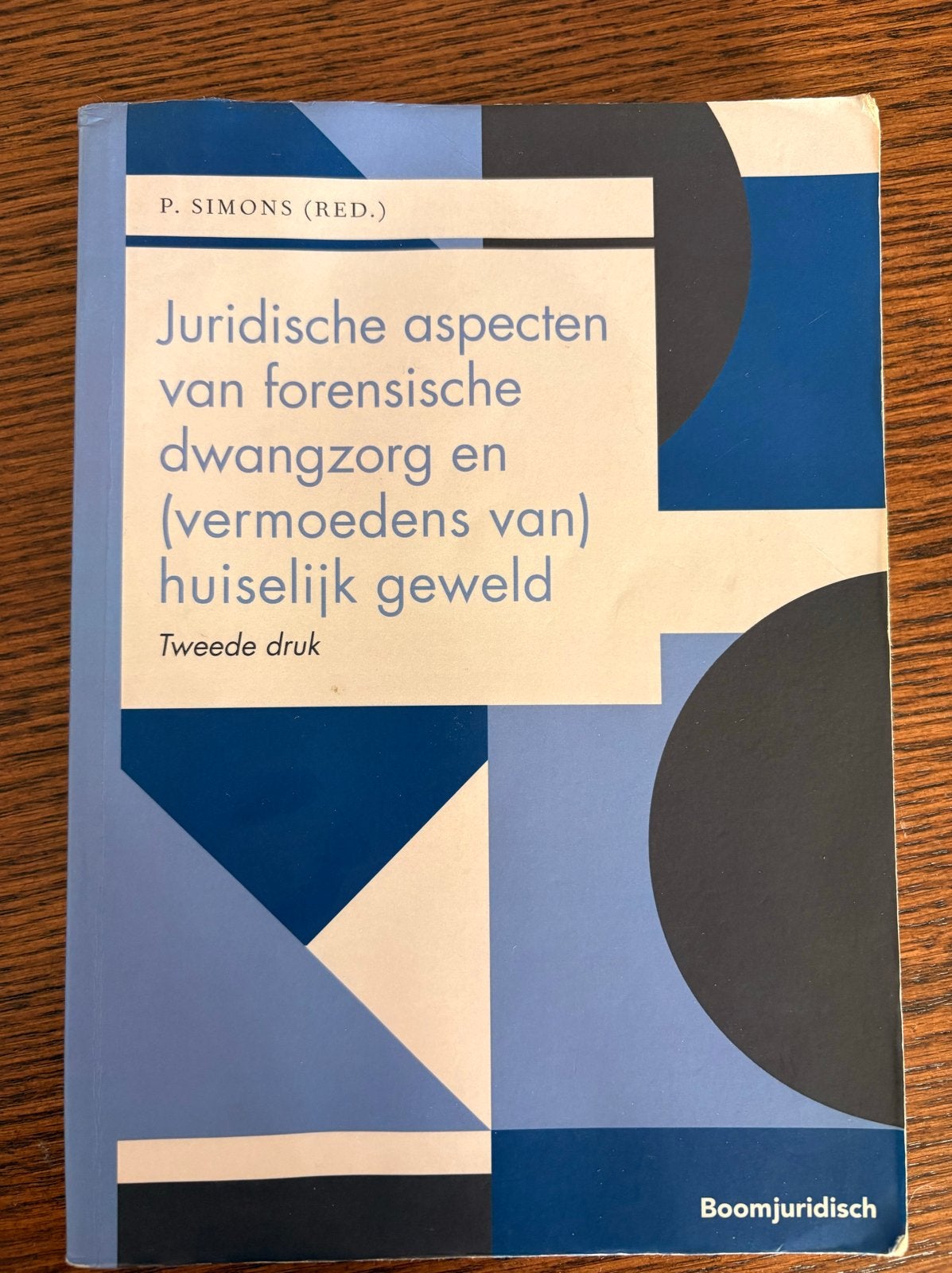 Juridische aspecten forensische dwangzorg huiselijk geweld, Ophalen of Verzenden, Gamma, Gelezen, WO
