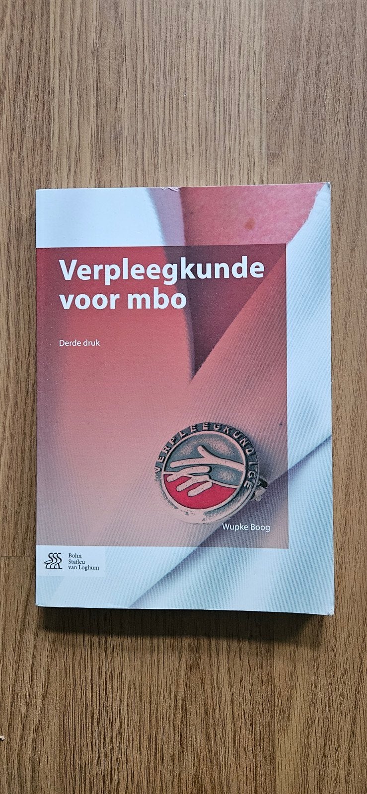 Wupke Boog - Verpleegkunde voor mbo, Sociale wetenschap, Wupke Boog, Ophalen of Verzenden, Zo goed als nieuw