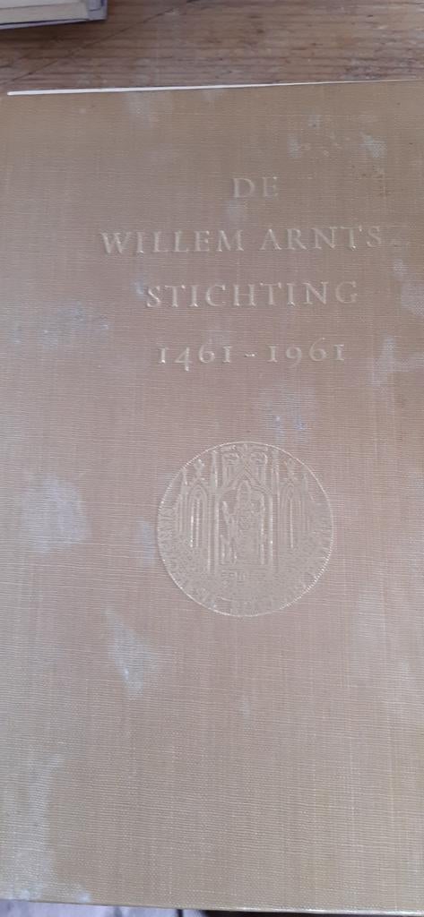 De Willem Arnts Stichting 1461-1961 boek, Ophalen of Verzenden