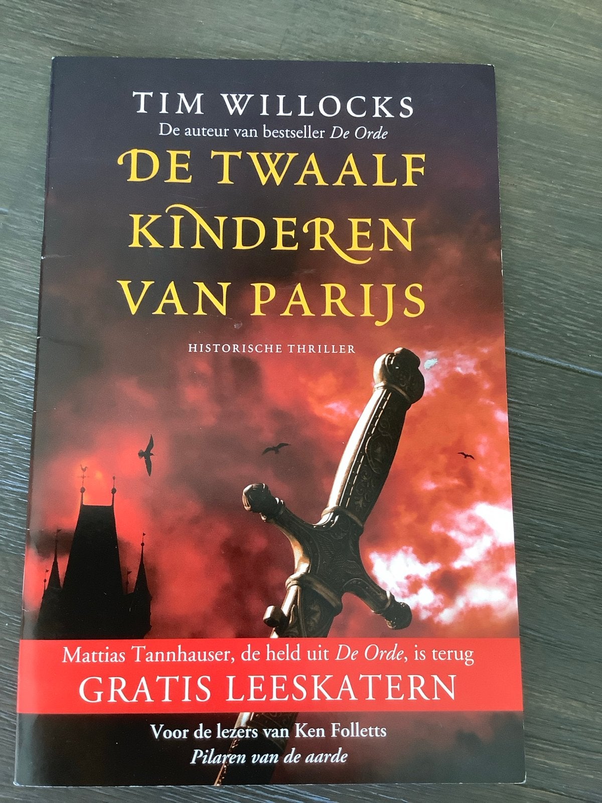 De Twaalf Kinderen van Parijs - Tim Willocks (Historische Th, Boeken, Ophalen of Verzenden, Gelezen, Europa overig