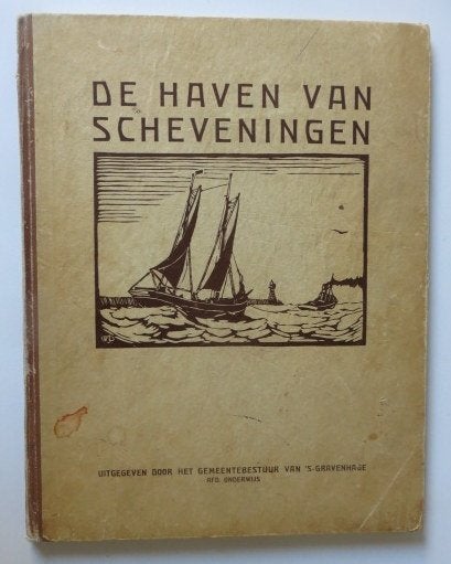 De Haven van Scheveningen (anno 1930), W.J. Dijk, Ophalen of Verzenden, 20e eeuw of later, Gelezen